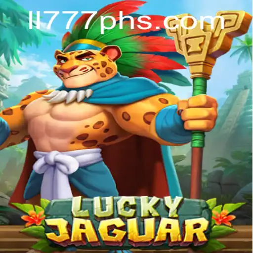 Exploring the Excitement of LuckyJaguar: A Comprehensive Guide to the Game ll777ph